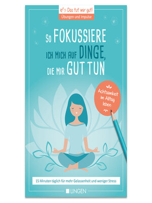 cover image of Ich fokussiere mich auf Dinge, die mir guttun